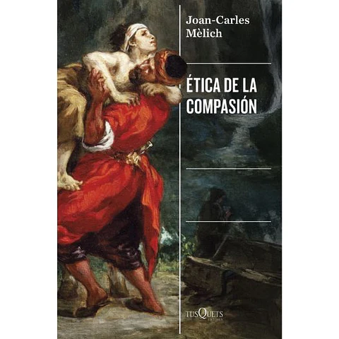 Etica De La Compasion