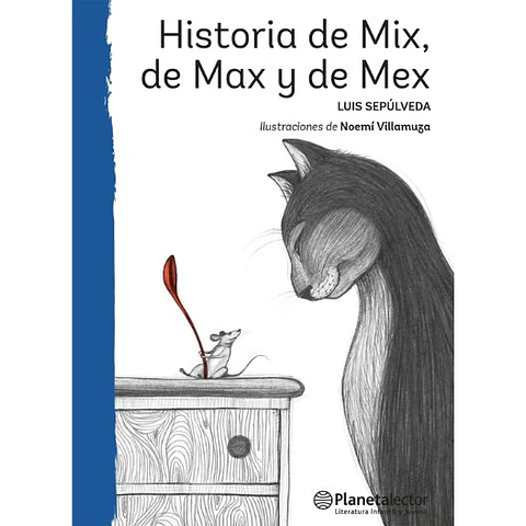 Historia De Mix, De Max Y De Mex