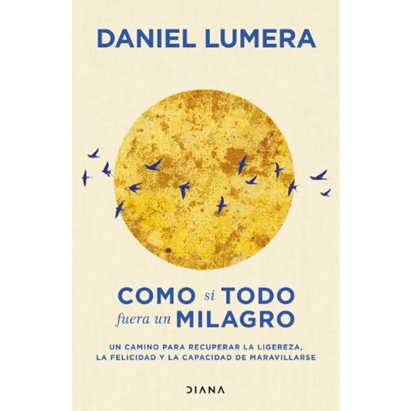 Como Si Todo Fuera Un Milagro 1