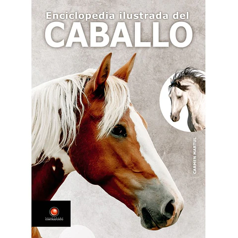 Enciclopedia Ilustrada Del Caballo