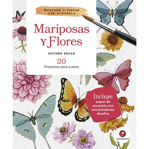 Mariposas Y Flores. Aprende A Pintar Con Acuarela