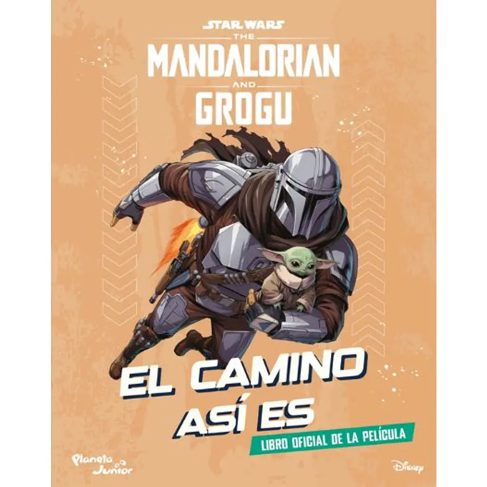 Star Wars. The Mandalorian And Grogu. El Camino Así Es 1