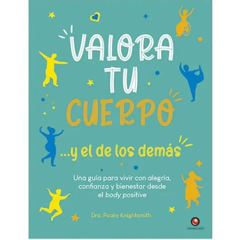 Valora Tu Cuerpo Y El De Los Demas