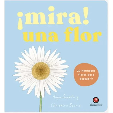Mira Una Flor