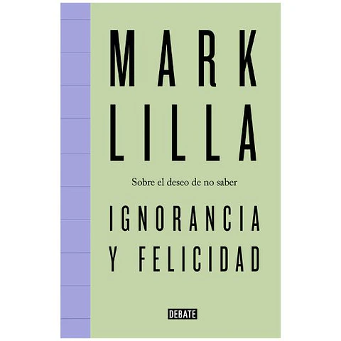 Ignorancia Y Felicidad