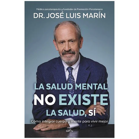 La Salud Mental No Existe. La Salud Si
