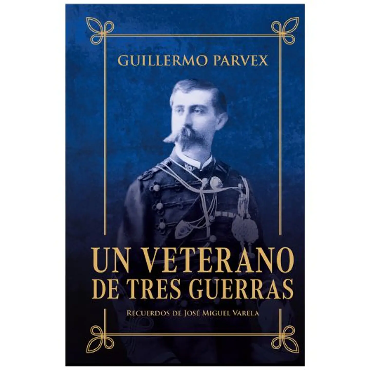 Un Veterano De Tres Guerras Edicion Especial 1