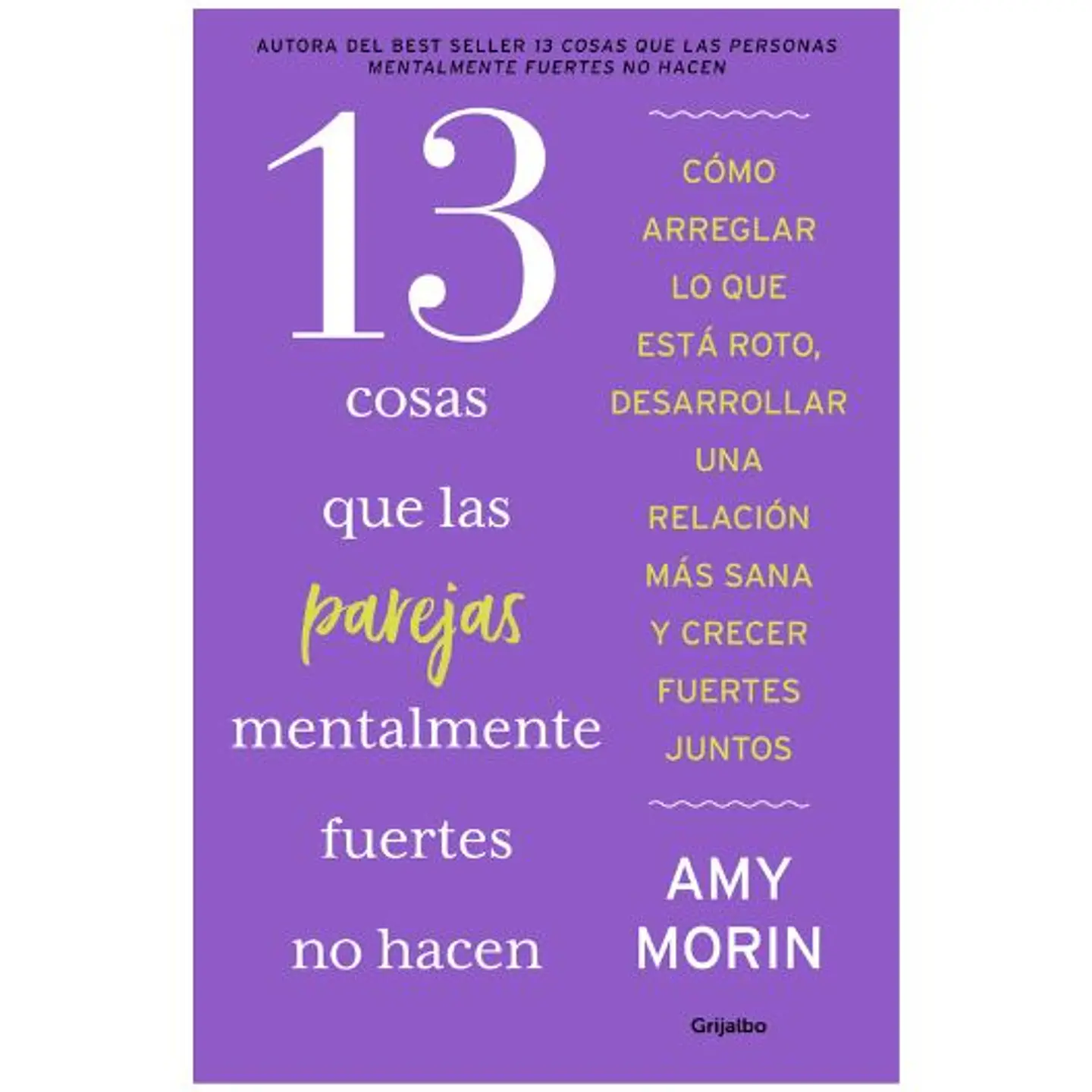13 Cosas Que Las Parejas Mentalmente Fuertes No Hacen 1