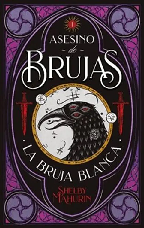 Asesino De Brujas 1. La Bruja Blanca