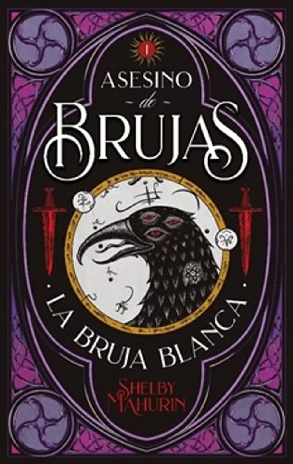 Asesino De Brujas 1. La Bruja Blanca 1