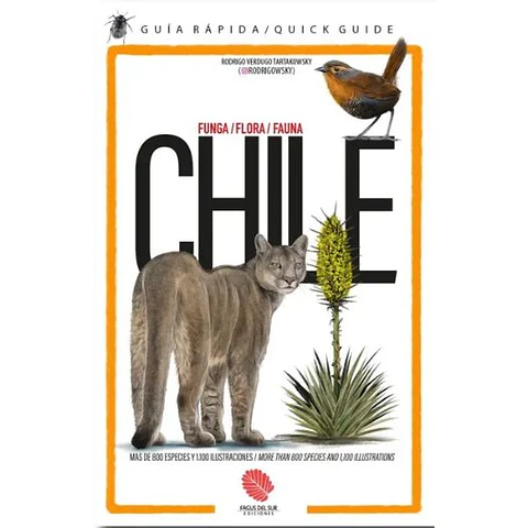 Chile Guia Rapida Funga Flora Y Fauna