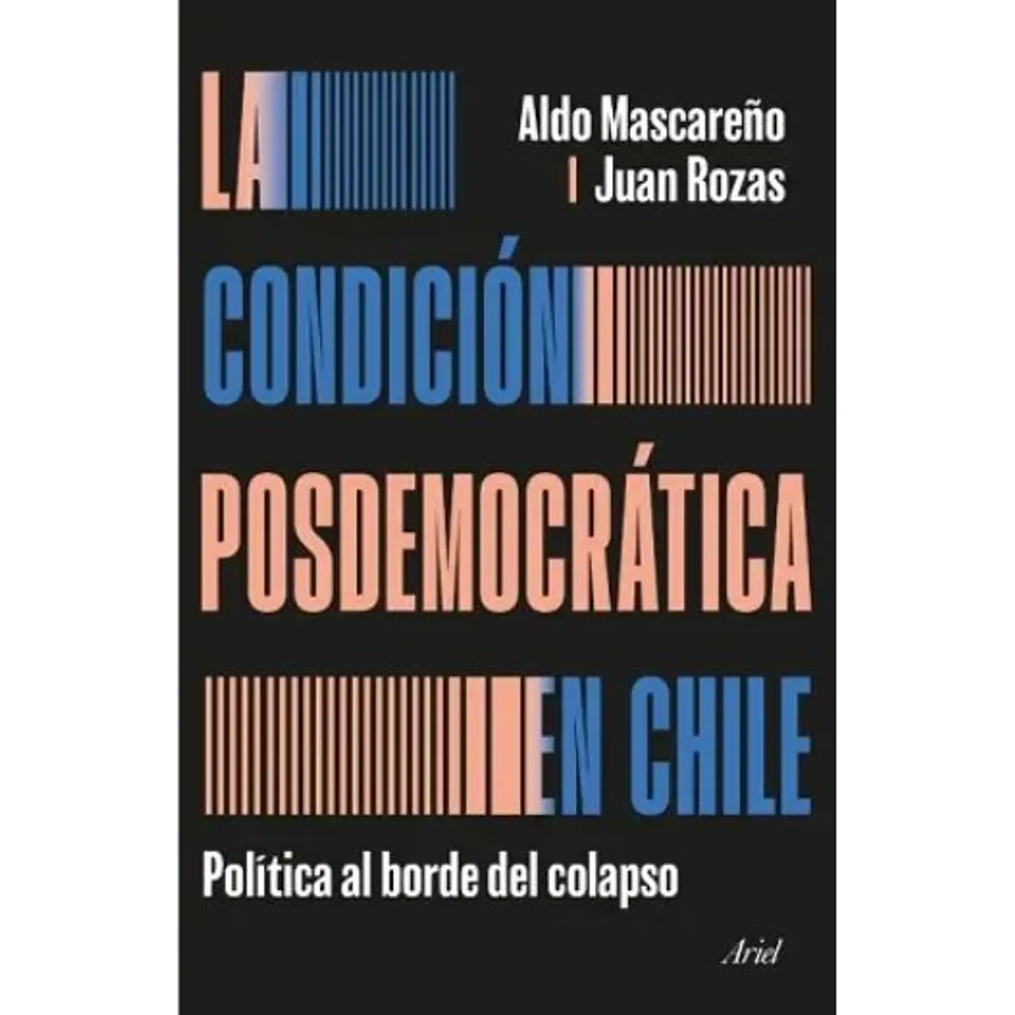 La Condicion Posdemocratica En Chile 1