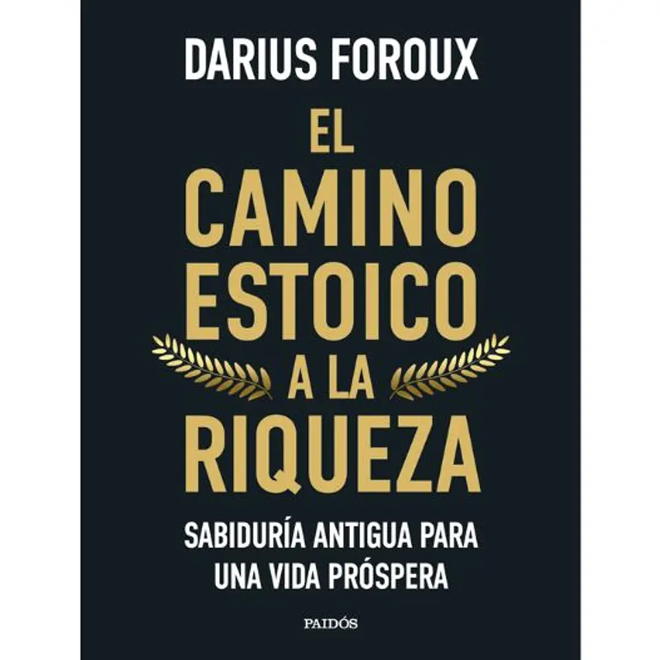 El Camino Estoico A La Riqueza 1
