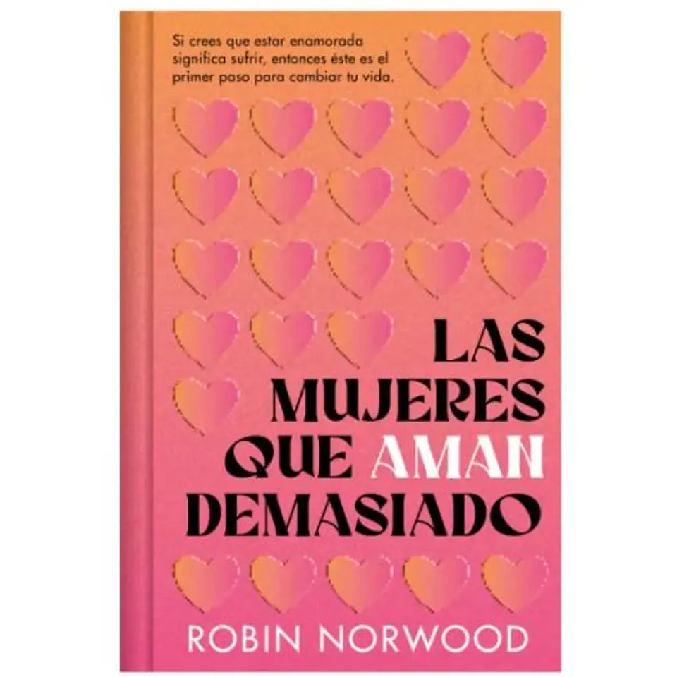 Las Mujeres Que Aman Demasiado 1