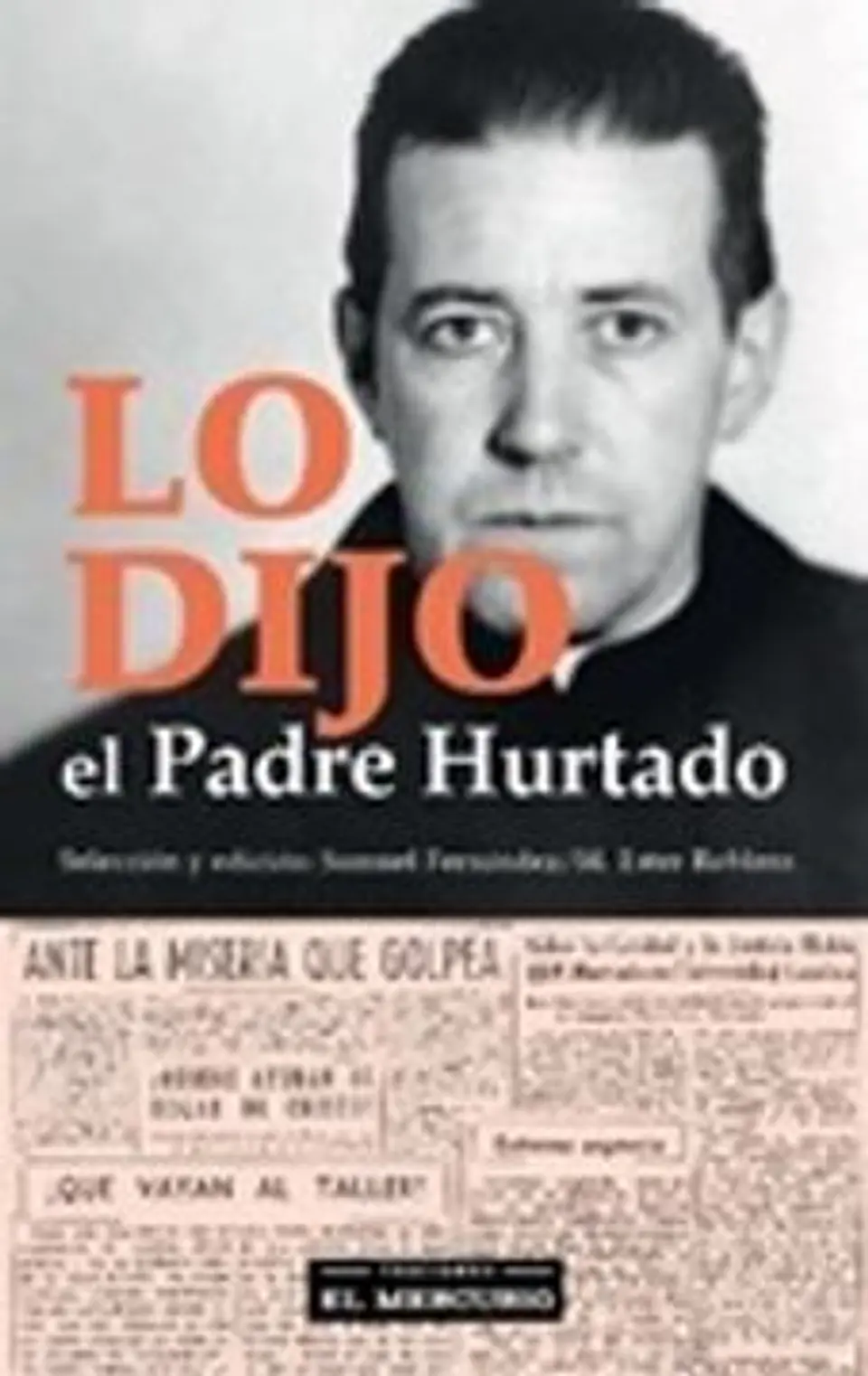 Lo Dijo El Padre Hurtado 1