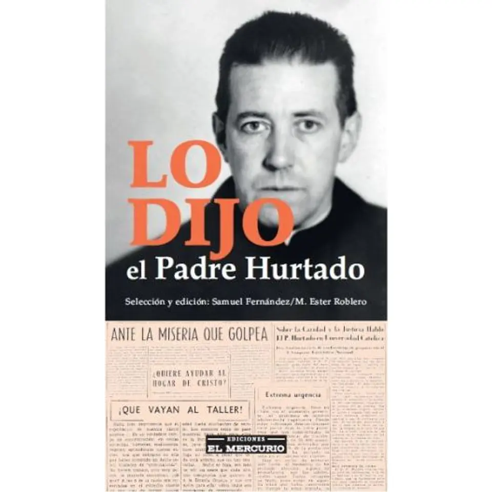 Lo Dijo El Padre Hurtado 1
