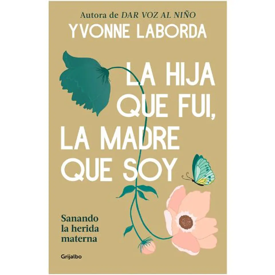 La Hija Que Fui La Madre Que Soy 1