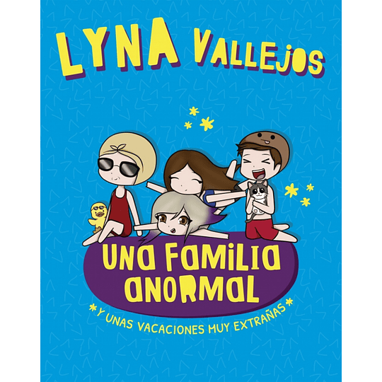 Una Familia Anormal 3: Y Unas Vacaciones Muy Extrañas