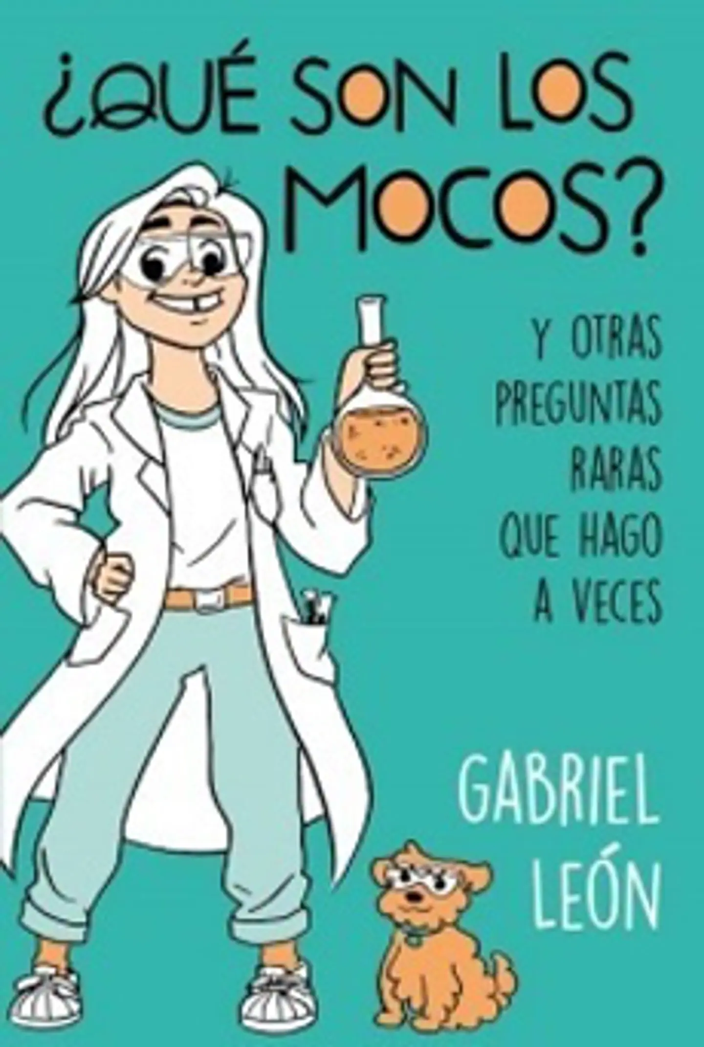 ¿Que Son Los Mocos? Y Otra Preguntas Raras Que Hago A Veces 1