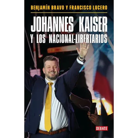 Johannes Kaiser Y Los Nacional-libertarios 