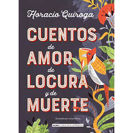 Cuentos De Amor De Locura Y De Muerte