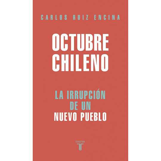 Octubre Chileno, La Irrupcion De Un Nuevo Pueblo