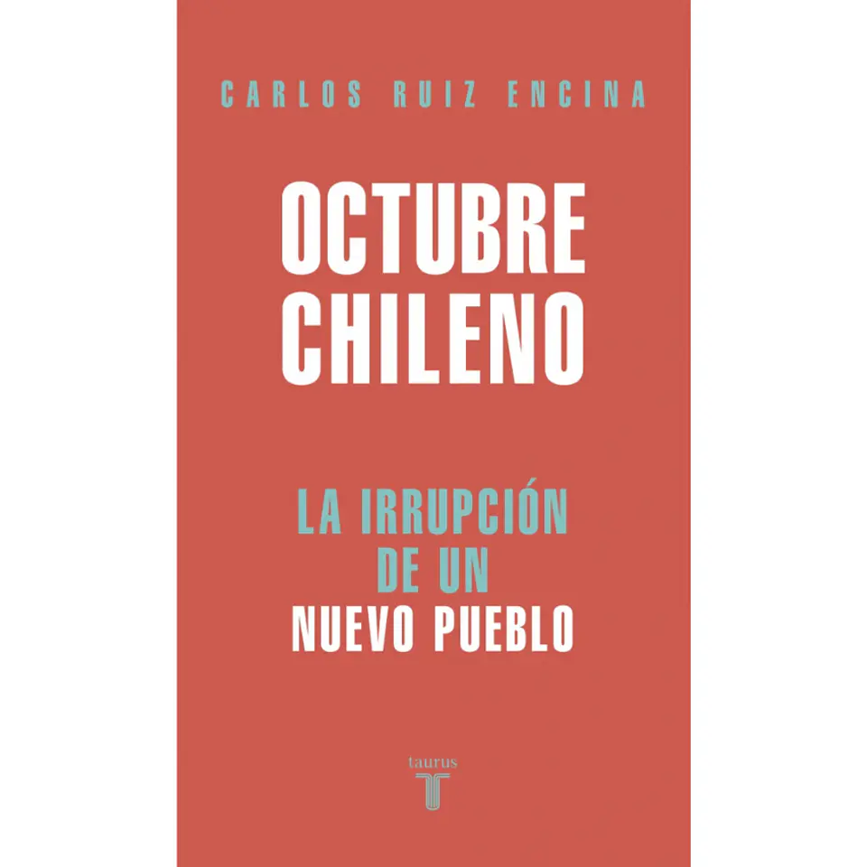 Octubre Chileno, La Irrupcion De Un Nuevo Pueblo 1