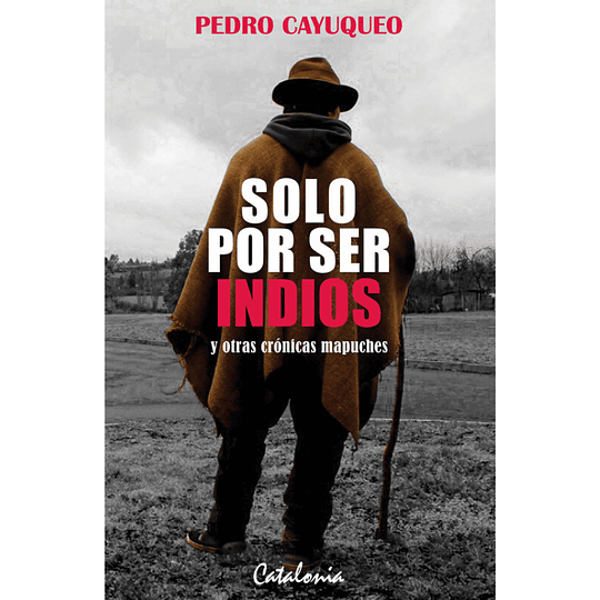 Solo Por Ser Indios