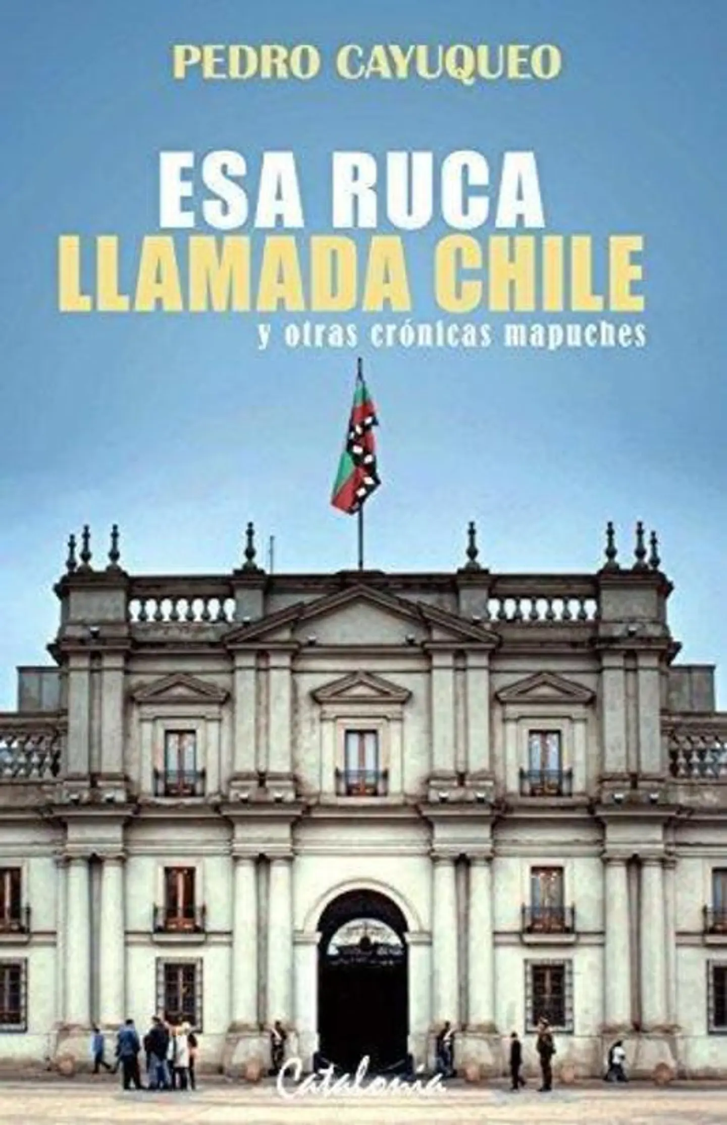 Esa Ruca Llamada Chile 1