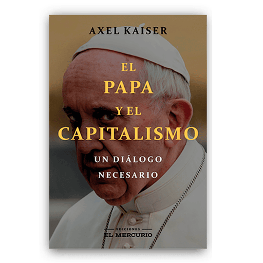 El Papa Y El Capitalismo