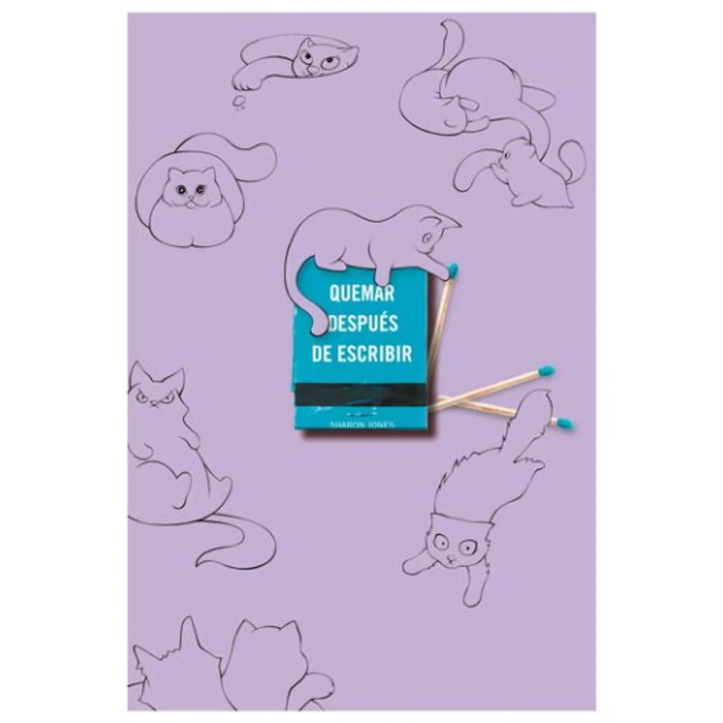Quemar Despues De Escribir (Edicion Oficial Gatos) 1