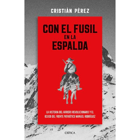 Con El Fusil En La Espalda
