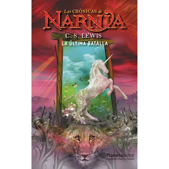 Las Cronicas De Narnia 7, La Ultima Batalla