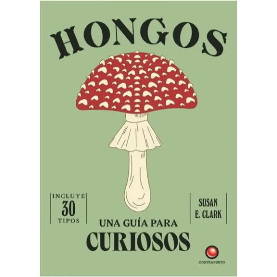 Una Guia Para Curiosos - Hongos 1