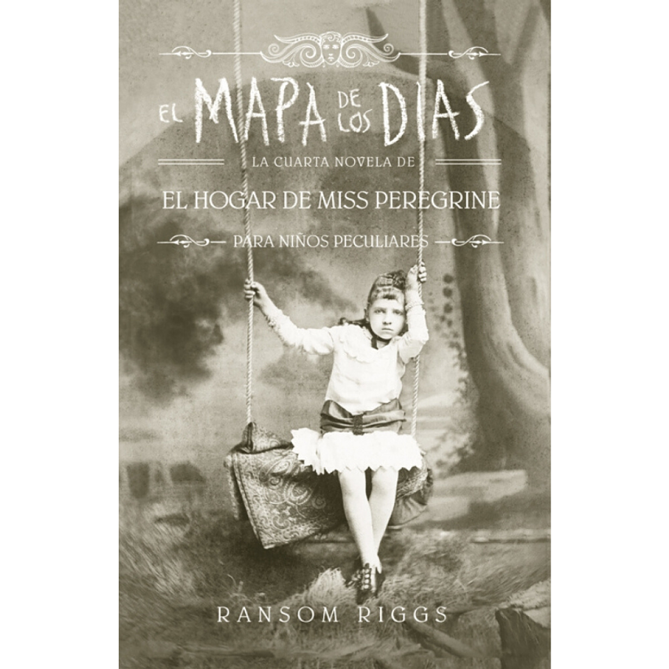 Hogar De Miss Peregrine Para Niños Peculiares 4, El Mapa De Los Dias 1