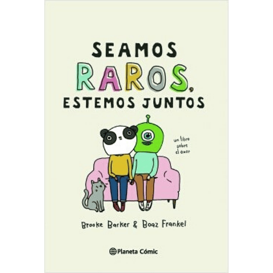 Seamos Raros Estemos Juntos