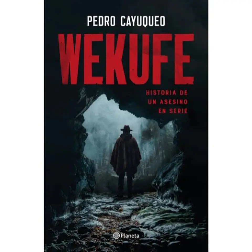 Wekufe. Historia De Un Asesino En Serie 1