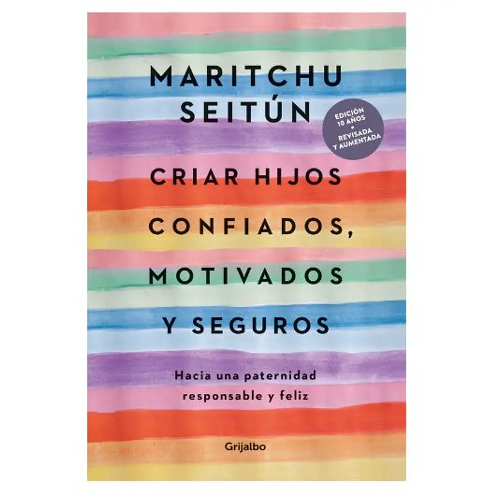 Criar Hijos Confiados Motivados Y Seguros 1