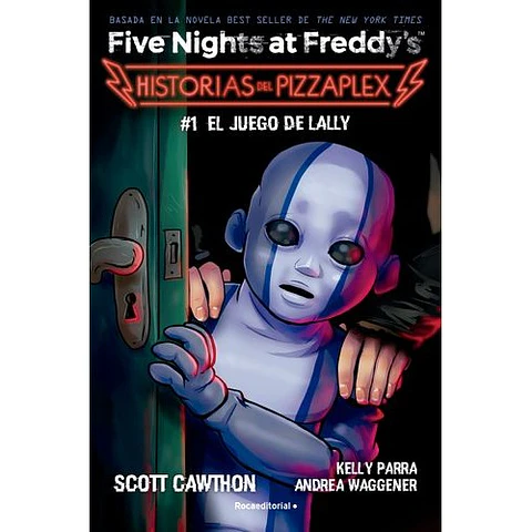 Five Nights At Freddy's. Historias Del Pizzaplex 1 - El Juego De Lally
