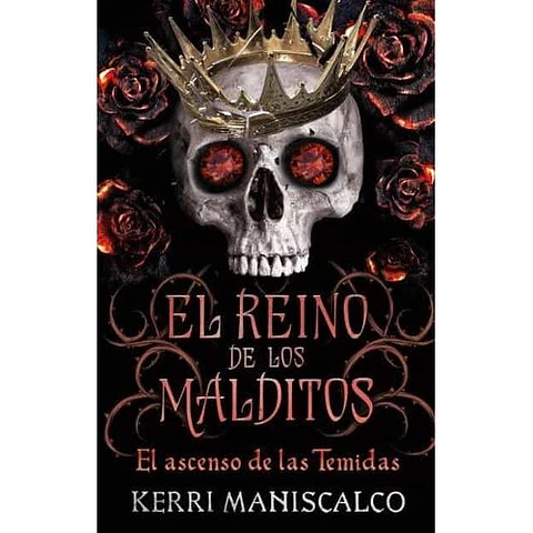 El Reino De Los Malditos 3. El Ascenso De Las Temidas