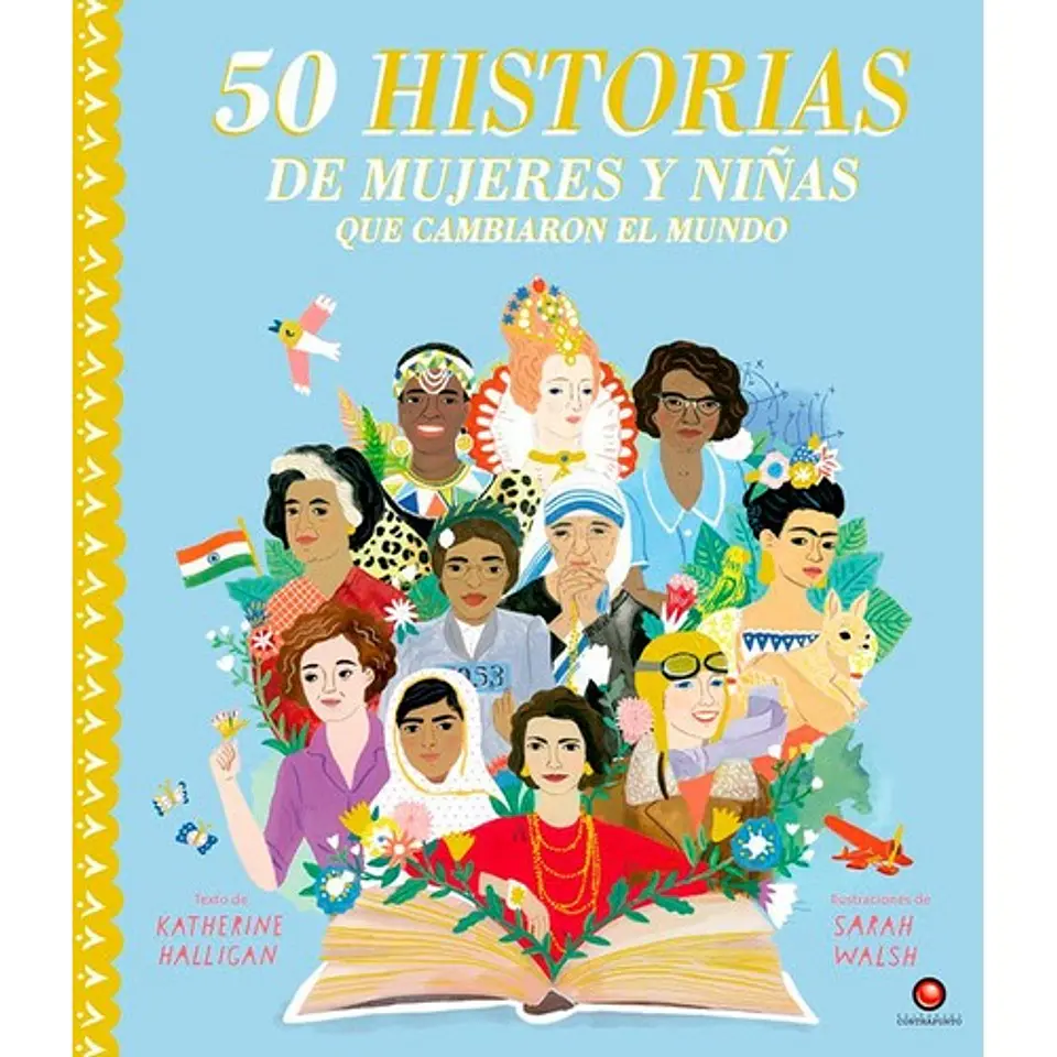50 Historias De Mujeres Y Niñas Que Cambiaron El Mundo 1
