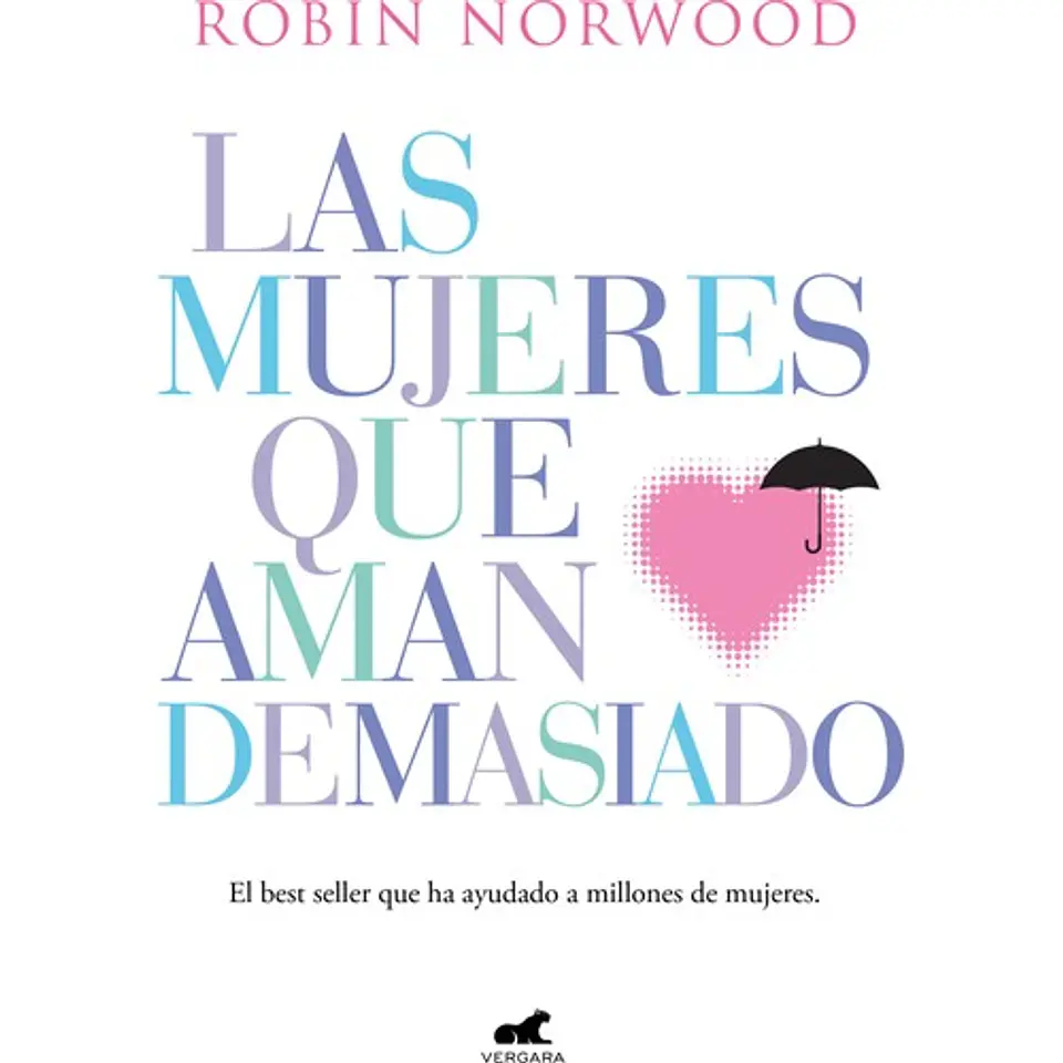 Las Mujeres Que Aman Demasiado 1