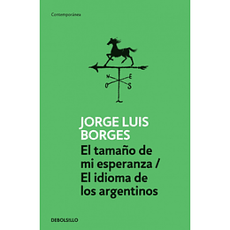 Tamaño De Mi Esperanza, El - Idioma De Los Argentinos, El