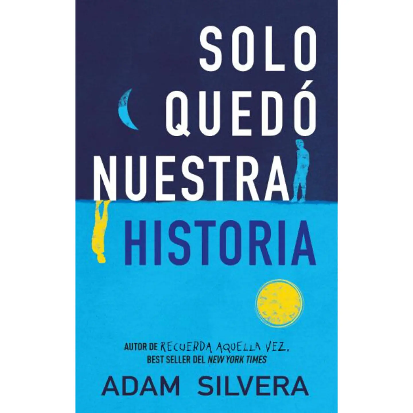 Solo Quedo Nuestra Historia 1