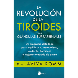 La Revolucion De La Tiroides Y Las Glandulas Suprarrenales