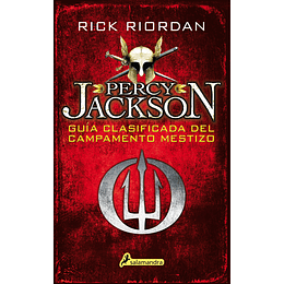 Percy Jackson. Guia Clasificada Del Campamento Mestizo