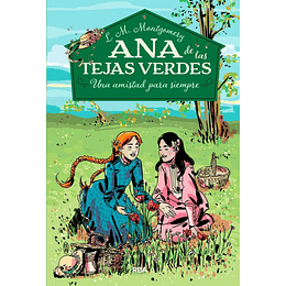 Ana De Las Tejas Verdes 2, Una Amistad Para Siempre