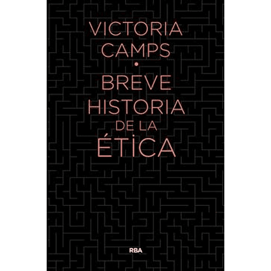 Breve Historia De La Etica