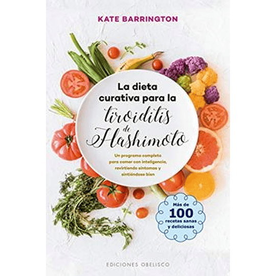 La Dieta Curativa Para La Tiroiditis De Hashimoto