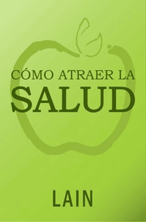 Como Atraer La Salud